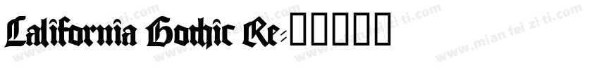 California Gothic Re字体转换